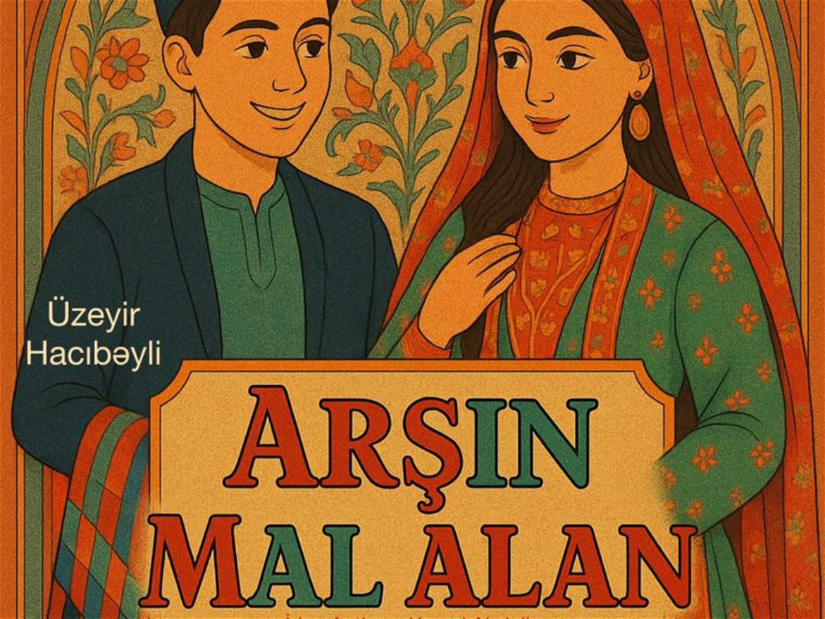 ADU-da “Arşın mal alan” tamaşası nümayiş olunacaq