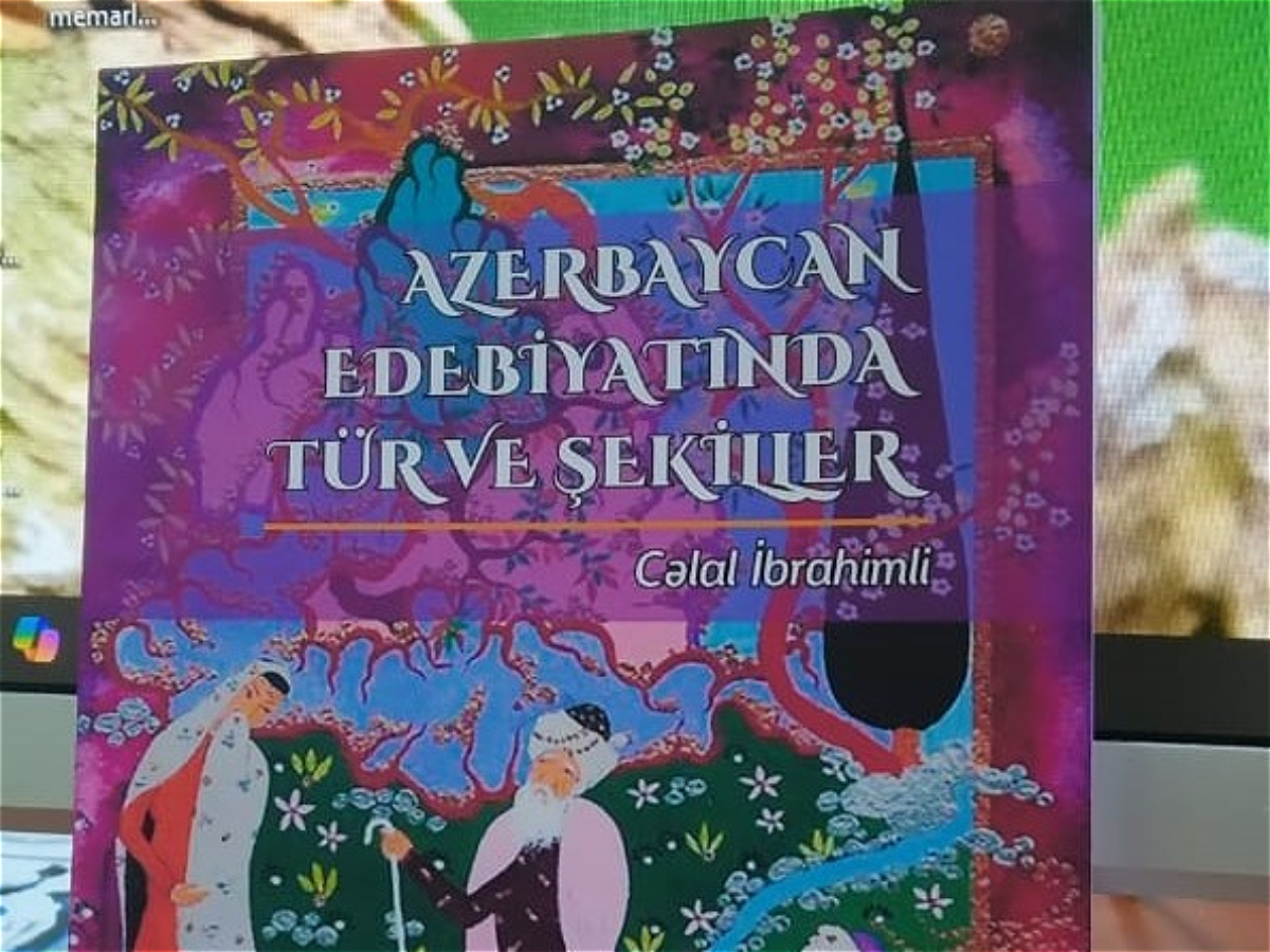 Издана книга «Azerbaycan edebiyatında tür ve şekiller»