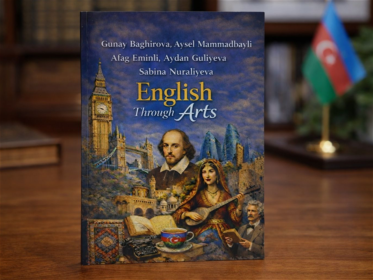 The textbook “English through Arts” has been published at the Azerbaijan University of Languages